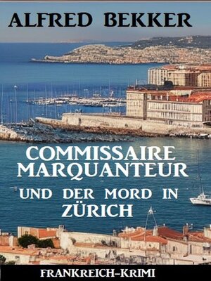 cover image of Commissaire Marquanteur und der Mord in Zürich